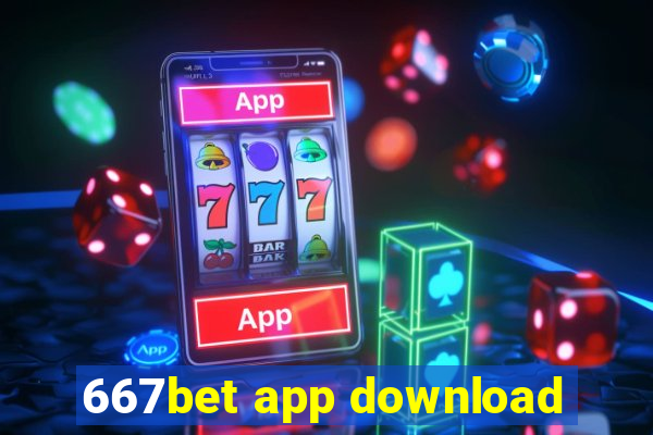 667bet app download